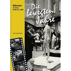 Die bewegten Jahre: M�nster in Fotos 1978 bis 1989