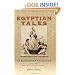 Egyptian Tales Translated from the Papyri: Volume 1: IVth to XIIth Dynasty