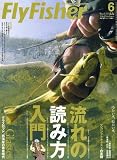 FlyFisher (フライフィッシャー) 2007年 06月号 [雑誌]