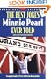 The Best Jokes Minnie Pearl Ever Told: (Plus some that she overheard!)