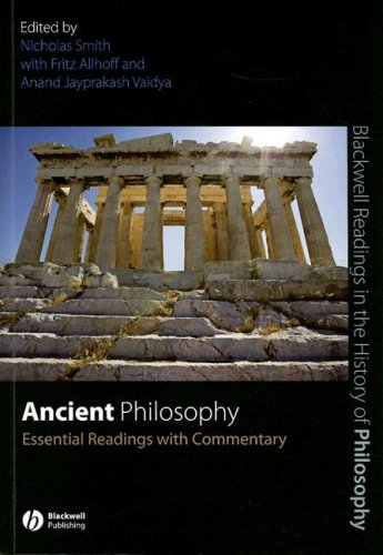 Nicholas Smith et. al, Ancient Philosophy: Essential Readings with commentary