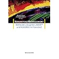 Kompetenzmanagement: Methoden, Vorgehen, KODE(R) und KODE(R)X im Praxistest