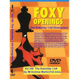 Foxy Chess Opening: 1.b4 - The Sokolsky (Orangutan) Chess Opening DVD by 