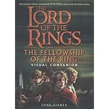 The Fellowship of the Ring Visual Companion (The Lord of the Rings)