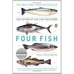 Four Fish: The Future of the Last Wild Food