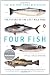Four Fish: The Future of the Last Wild Food