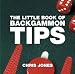 The Little Book of Backgammon Tips (Little Books (Absolute Press))