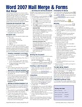 Microsoft Word 2007 Mail Merge & Forms Quick Reference Guide (Cheat Sheet of Instructions, Tips & Shortcuts - Laminated Card)