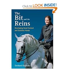 The Bit and the Reins Developing Good Contact and Sensitive Hands