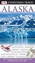 Alaska (DK Eyewitness Travel Guide)