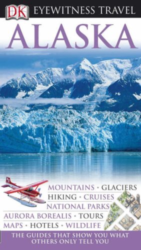 City Travel Guides Discounted  Books : Alaska (Eyewitness Travel Guide)