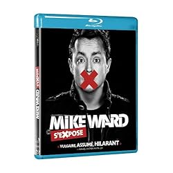 Mike Ward S'Expose [Blu-ray]