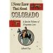 I Never Knew That About Colorado: A Quaint Volume of Forgotton Lore