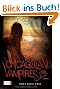 Chicagoland Vampires: Drei Bisse frei