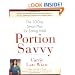 Portion Savvy: The 30-Day Smart Plan for Eating Well