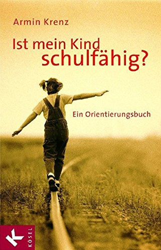 Download Ist mein Kind schulfähig?: Ein Orientierungsbuch Download Ist mein Kind schulfähig?: Ein Orientierungsbuch