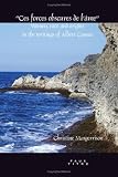 Ces Forces Obscures de L'Me: Women, Race and Origins in the Writings of Albert Camus. (Faux Titre)