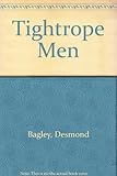 The tightrope men