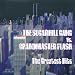 The Sugarhill Gang Vs. Grandmaster Flash - The Greatest Hits - The Roots Of Rap