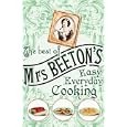 The Best of Mrs Beeton's Easy Everyday Cooking