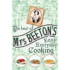 The Best of Mrs Beeton's Easy Everyday Cooking