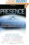 Presence: An Exploration of Profound...