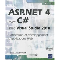 ASP.NET 4 avec C# sous Visual Studio 2010 - Conception et d�veloppement d'applications Web