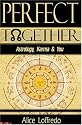 Perfect Together: Astrology, Karma & You