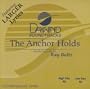 Anchor Holds [Accompaniment/Performance Track]