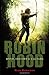 Robin Hood: Myth, History & Culture