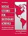 Social Studies for Secondary Schools: Teaching to Learn, Learning to Teach