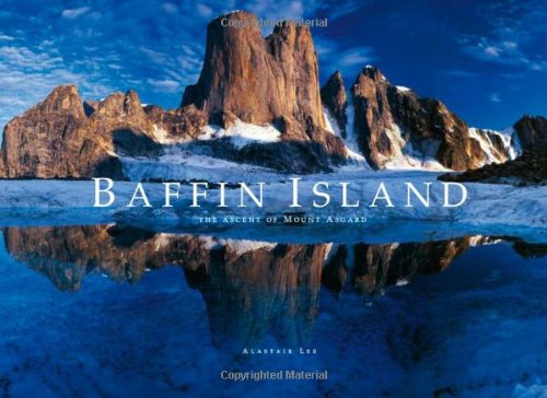 baffin island the ascent of mount asgard