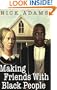 Making Friends With Black People