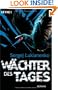 Wachter DES Tages