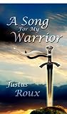 A Song for My Warrior