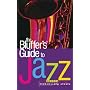 The Bluffer's Guide to Jazz (Bluffer's Guides)
