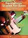Pentatonic Scales for Bass: Fingerings, Exercises and Proper Usage of the Essential Five-Note Scales (Bass Builders)