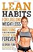 Lean Habits For Lifelong Weight Loss: Mastering 4 Core Eating Behaviors to Stay Slim Forever