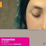 Charpentier: Te Deum; Motets pour le Roy Louis