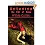 Antonina or The Fall of Rome (Wilkie Collins Classic Fiction)