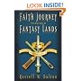 Faith Journey Through Fantasy Lands: A Christian Dialogue with Harry Potter, Star Wars and the Lord of the Rings