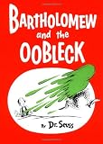 Bartholomew and the Oobleck: (Caldecott Honor Book)