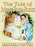 The Tale Of Johnny Town-mouse : Picture Books for Kids, Perfect Bedtime Story, A Beautifully Illustrated Children's Picture Book by age 3-9 ( Original color illustrations since 1918 ) (Illustrated)