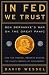 In Fed We Trust: Ben Bernanke's War on the Great Panic