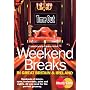 "Time Out" Weekend Breaks in Great Britain and Ireland (Time Out Guides)