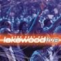 Better Than Life: The Best of Lakewood Live
