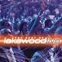 Better Than Life: The Best of Lakewood Live