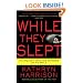 While They Slept: An Inquiry into the Murder of a Family