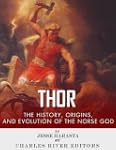 Thor: The Origins, History and Evolut...