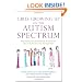 Girls Growing Up on the Autism Spectrum: What Parents and Professionals Should Know About the Pre-teen and Teenage Years